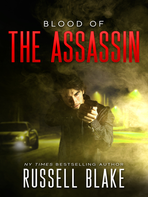 Title details for Blood of the Assassin by Russell Blake - Available